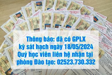 Thông báo: đã có GPLX kỳ sát hạch ngày 18/05/2024